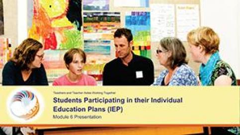 Students participating in their Individual Education Plans (IEP) Module 6 Presentation cover image