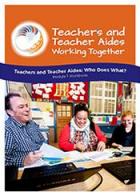Teachers and Teacher Aides: Who Does What? Module 1 Workbook cover Teachers and Teacher Aides: Who Does What? Module 1 Workbook cover